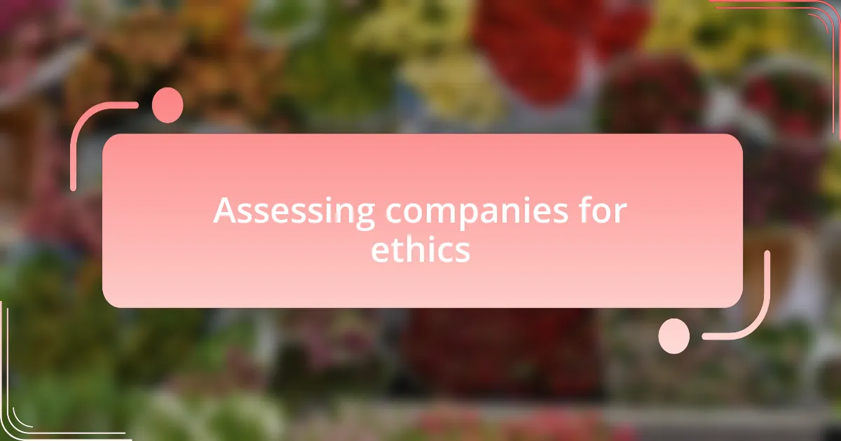 Assessing companies for ethics