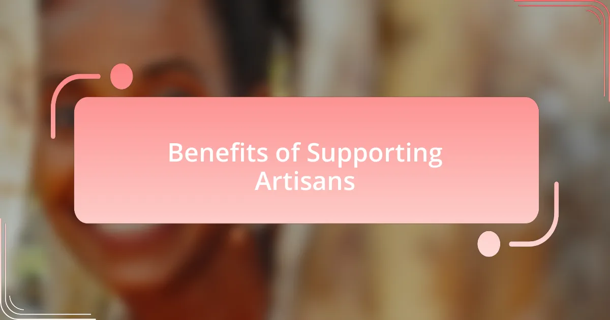 Benefits of Supporting Artisans