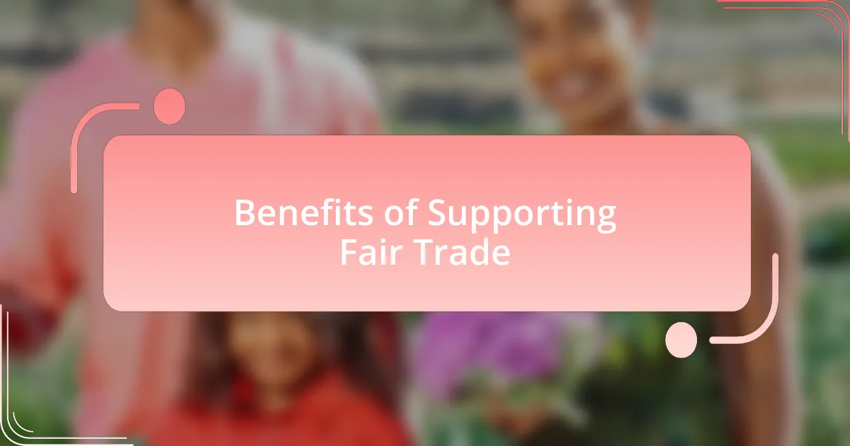 Benefits of Supporting Fair Trade
