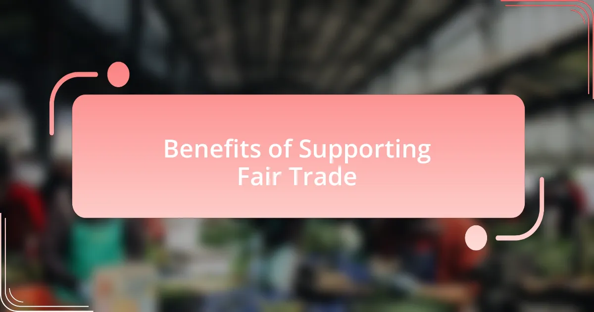 Benefits of Supporting Fair Trade