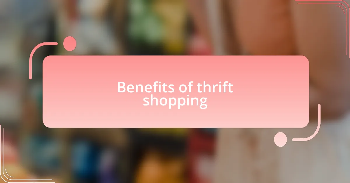 Benefits of thrift shopping