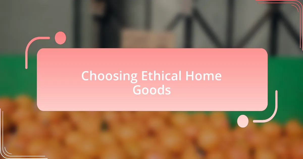 Choosing Ethical Home Goods
