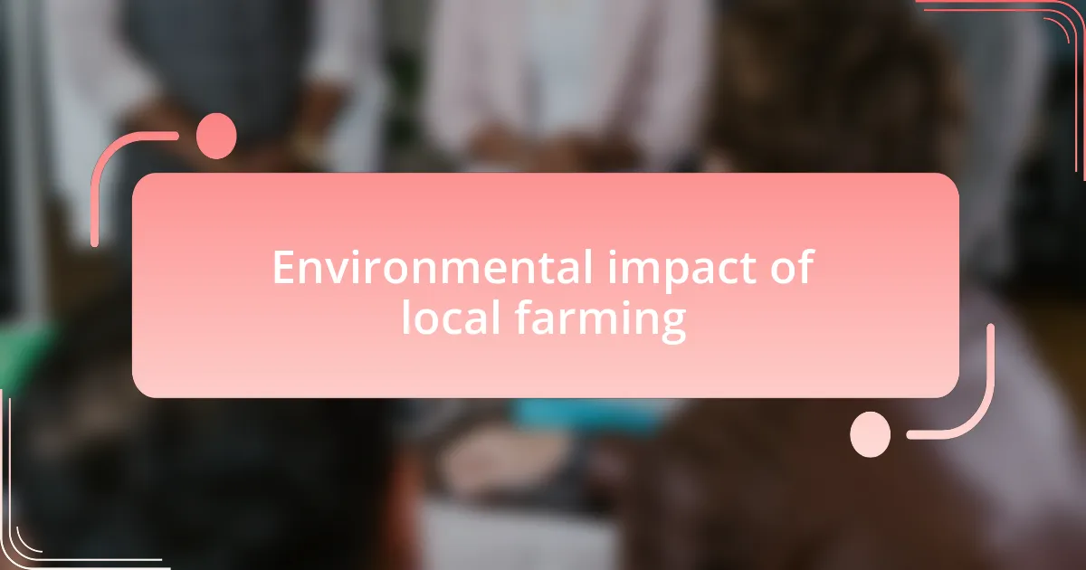 Environmental impact of local farming