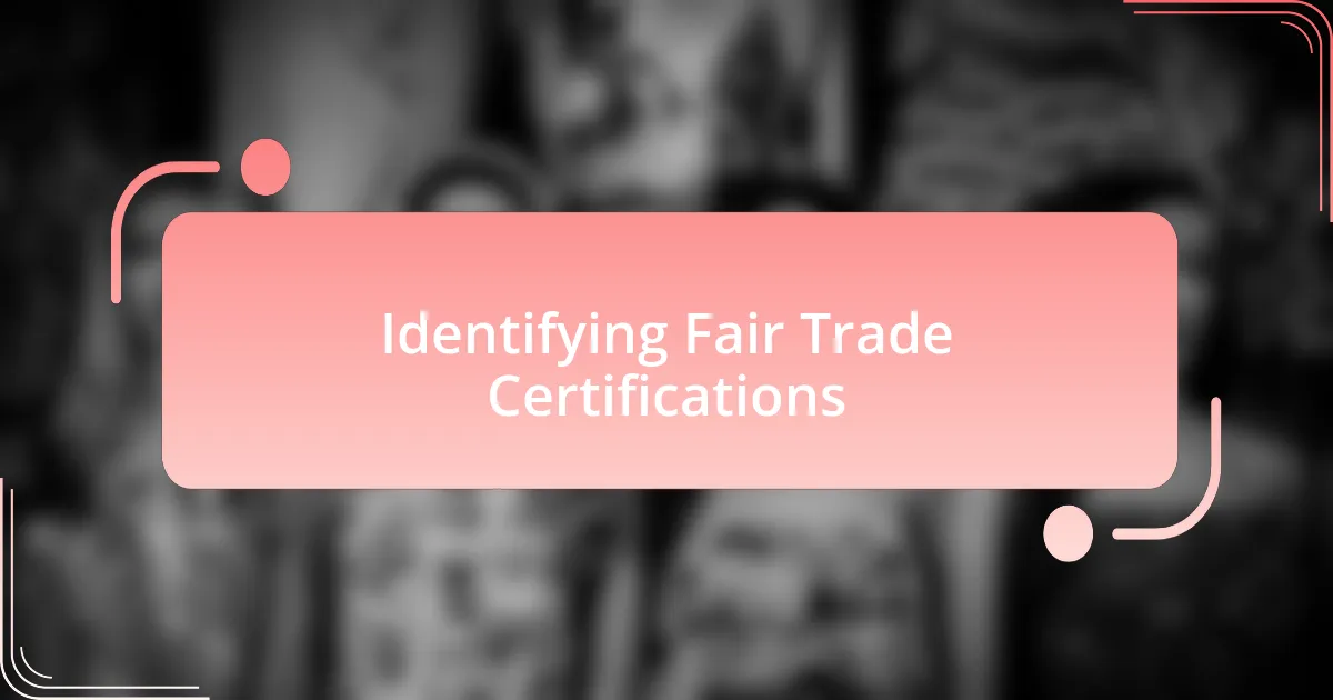 Identifying Fair Trade Certifications