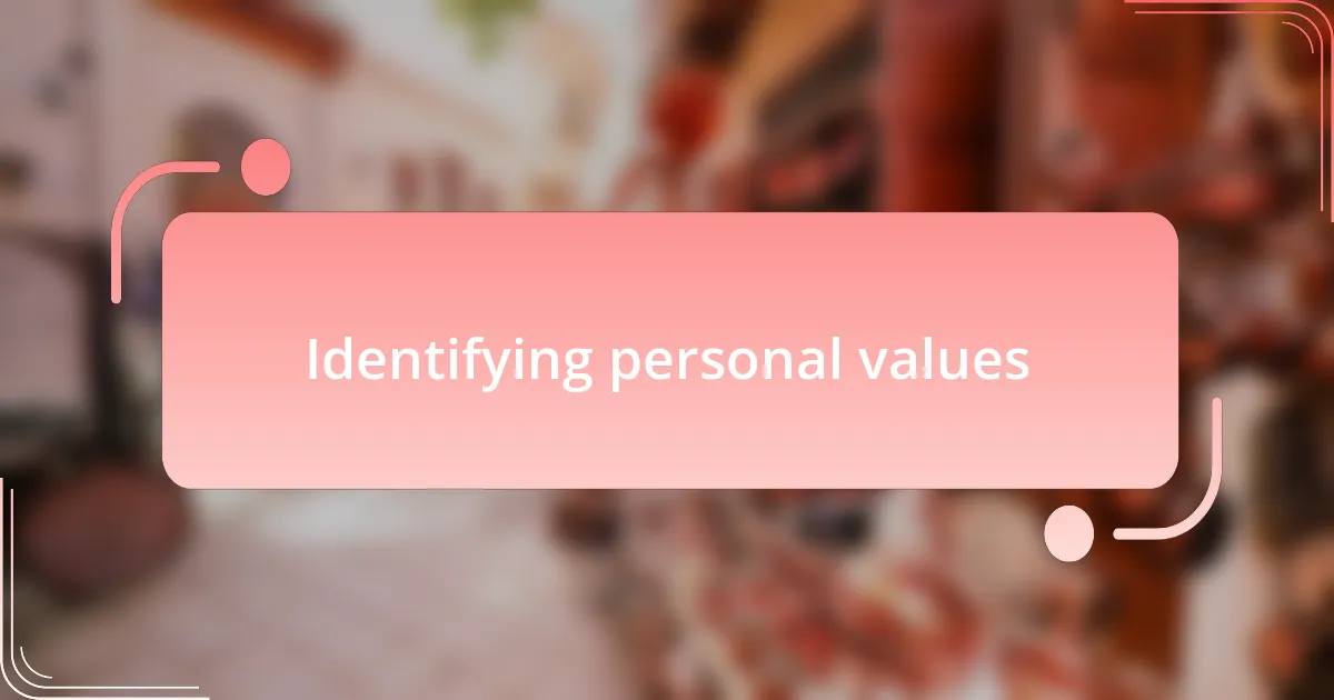 Identifying personal values