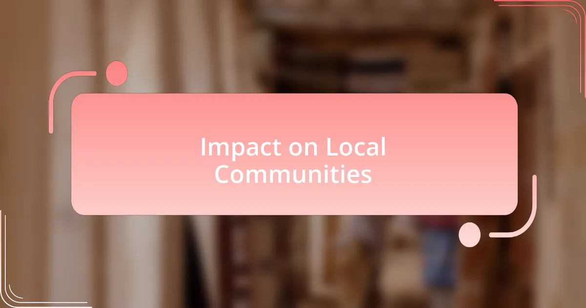 Impact on Local Communities