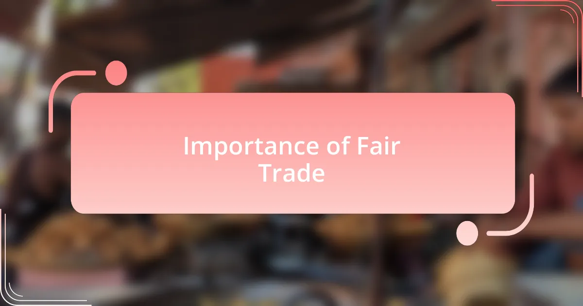 Importance of Fair Trade