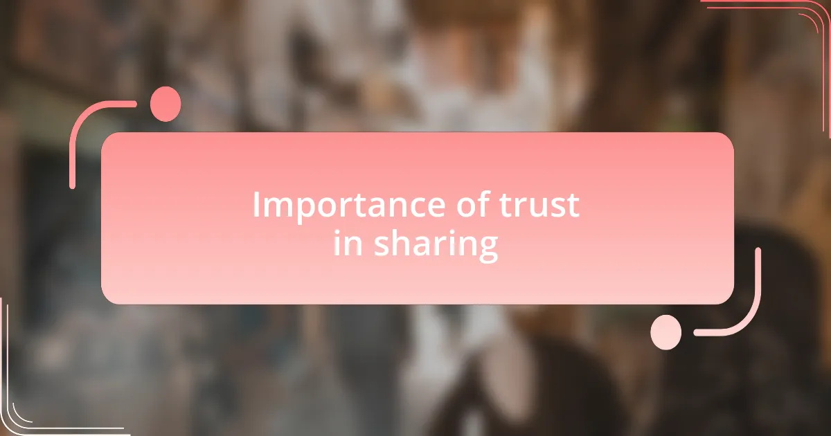 Importance of trust in sharing