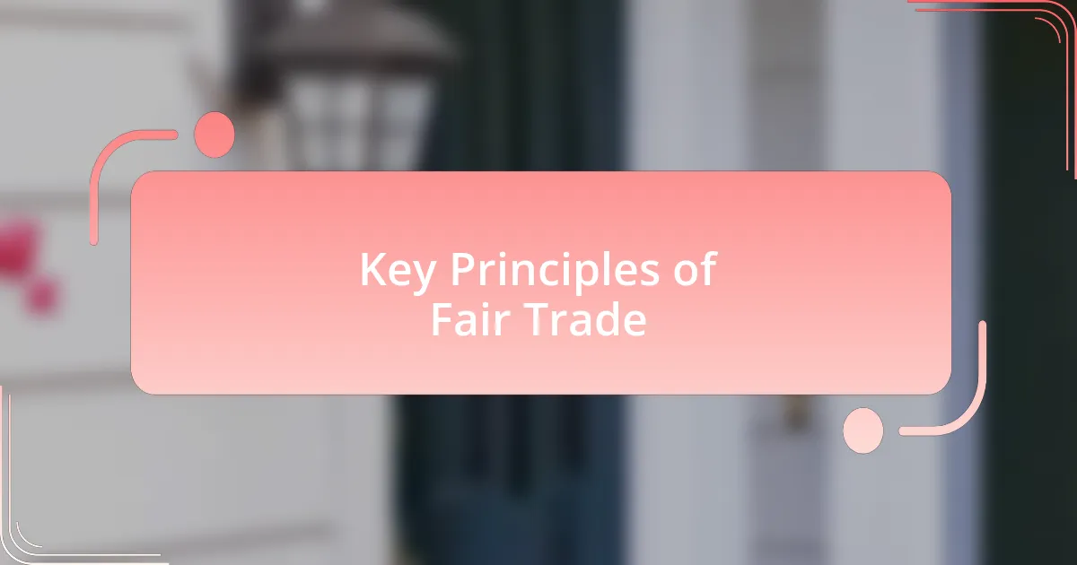 Key Principles of Fair Trade