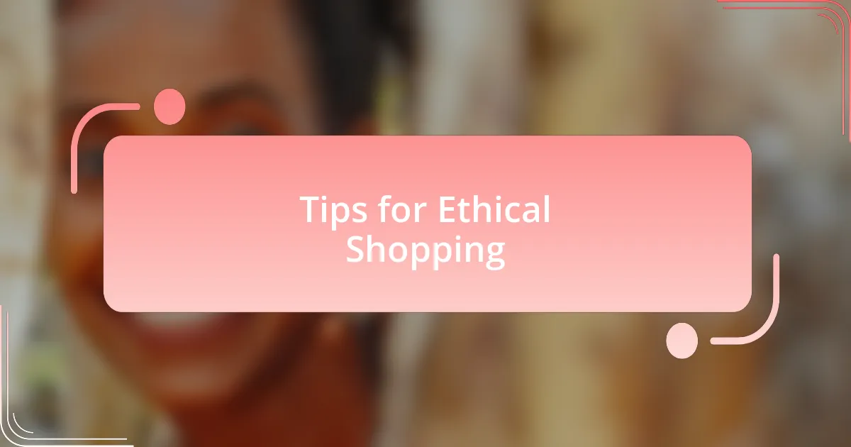 Tips for Ethical Shopping